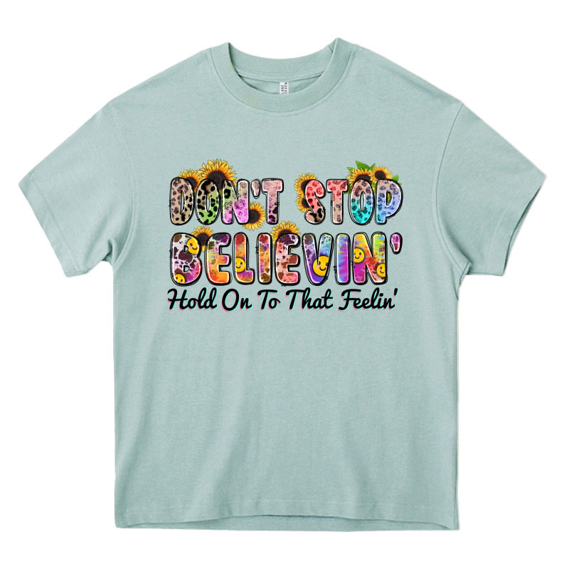 Don't Stop Believin' Hold On To That Feeling Heavy Core Tee by Zillion Design Studio | Teevron