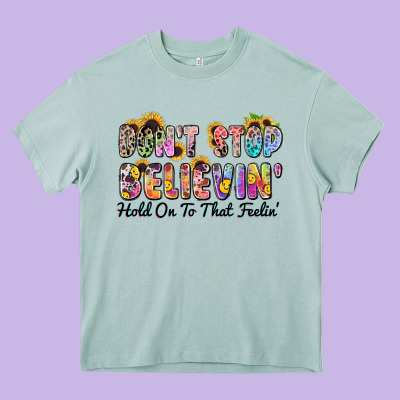 Don't Stop Believin' Hold On To That Feeling Heavy Core Tee Designed By Zillion Design Studio