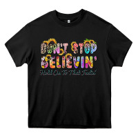 Black don't stop believin' hold on to that feeling Heavy Core Tee - Zillion Design Studio