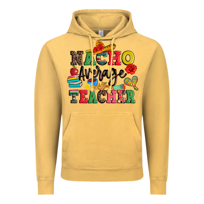 Nacho Average Teacher Vintage Hoodie by JahusDesignShop | Teevron
