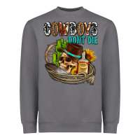 Storm cowboys don't die Heavyweight Sweatshirt - AdoDesignShop