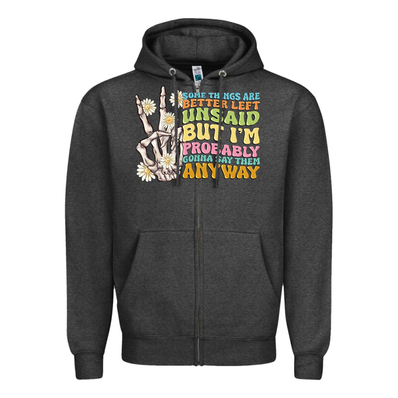 Some Things Are Better Left Unsaid Zipper Hoodie by MaliasSmallBusiness | Teevron