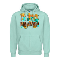 Seafoam oh honey i am that mawmaw nca Zipper Hoodie - NancyCooperArtShop
