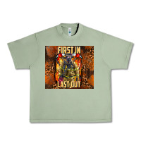 Oil Green first in last out firefighter Urban Heavy Tee - AdoDesignShop