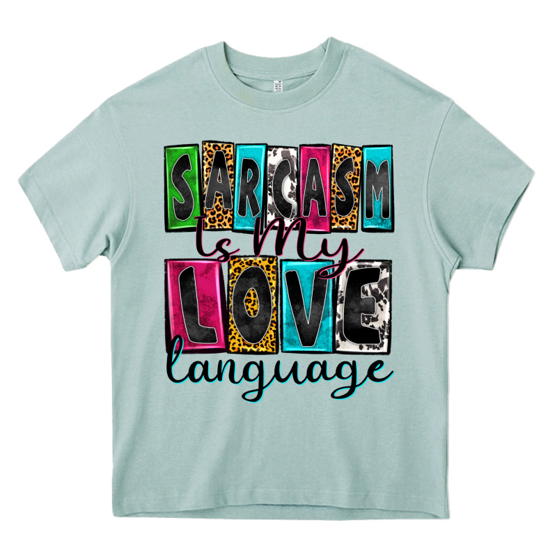 Sarcasm Is My Love Language Heavy Core Tee by Zillion Design Studio | Teevron
