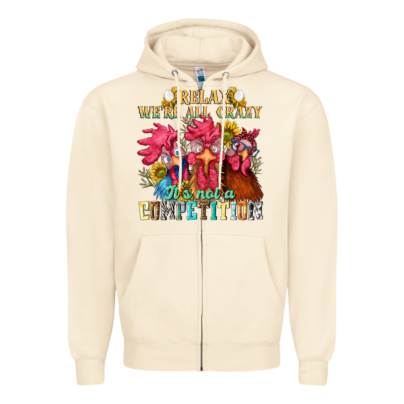 Relax Were All Crazy Its Not A Competition Nca Zipper Hoodie by NancyCooperArtShop | Teevron