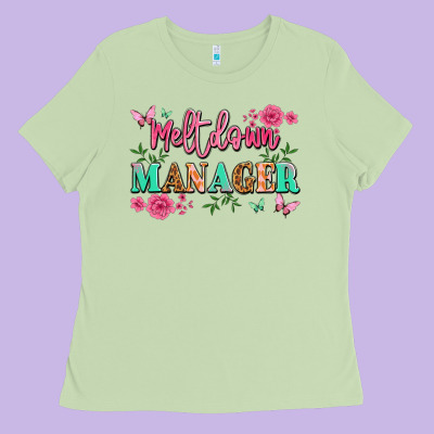 Meltdown Manager Ladies Tee Designed By Jahusdesignshop