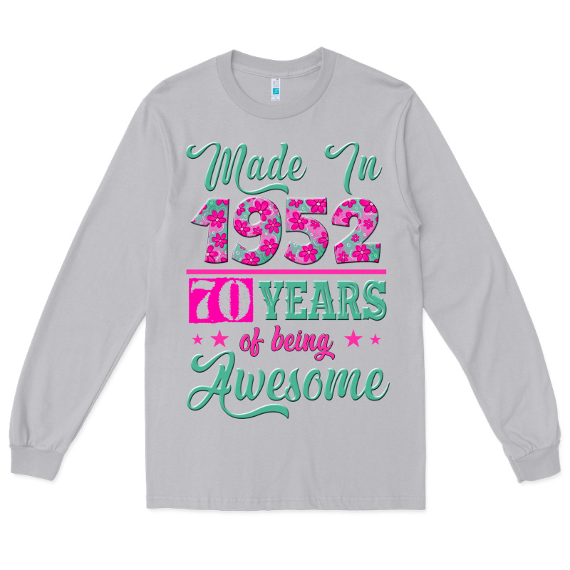 Made In 1952, 70 Years Of Being Awesome Kopya Long Sleeve Tee by Jasminsmagicworld | Teevron