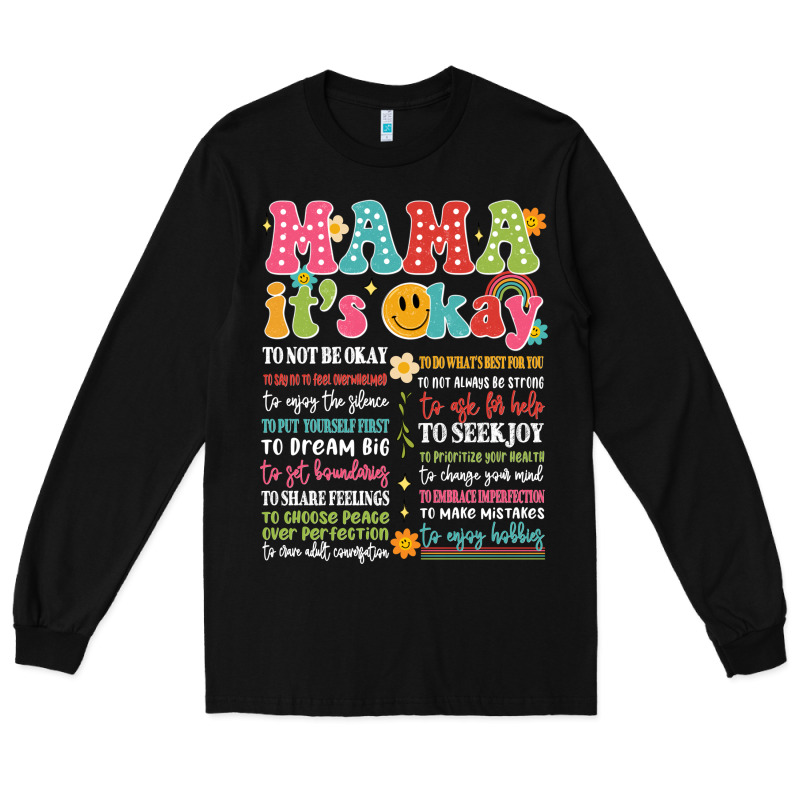 Mama Its Okay Long Sleeve Tee by JahusDesignShop | Teevron