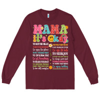 Burgundy mama its okay Long Sleeve Tee - JahusDesignShop