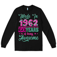 Black made in 1962, 60 years of being awesome Long Sleeve Tee - Jasminsmagicworld