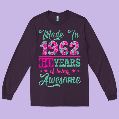 Made In 1962, 60 Years Of Being Awesome Long Sleeve Tee Designed By Jasminsmagicworld