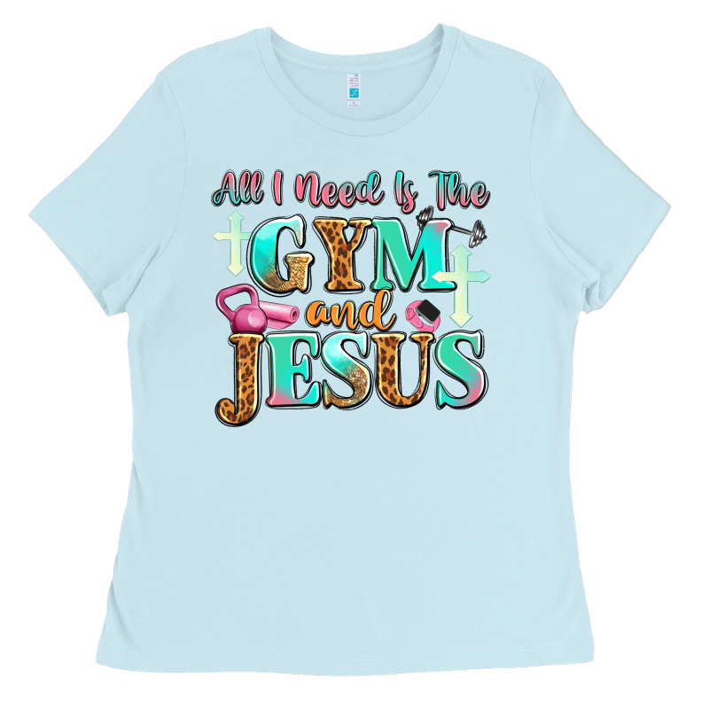 All I Need Is The Gym And Jesus Ladies Tee by JahusDesignShop | Teevron