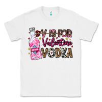 White V is For Valentine Vodka Classic Tee - CowhideDigitalArt