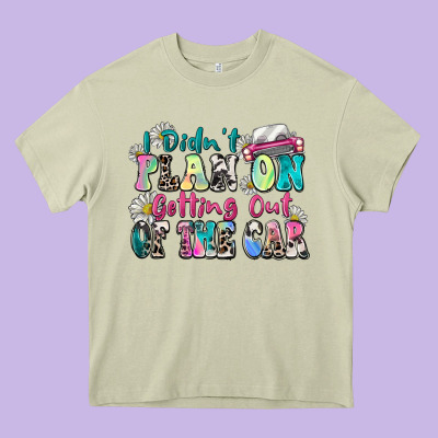 I Didn't Plan On Getting Out Of The Car Heavy Core Tee Designed By Zillion Design Studio