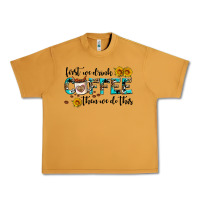 Peanut Butter first we drink coffee then we do this Urban Heavy Tee - AdoDesignShop