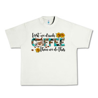 Pistachio first we drink coffee then we do this Urban Heavy Tee - AdoDesignShop