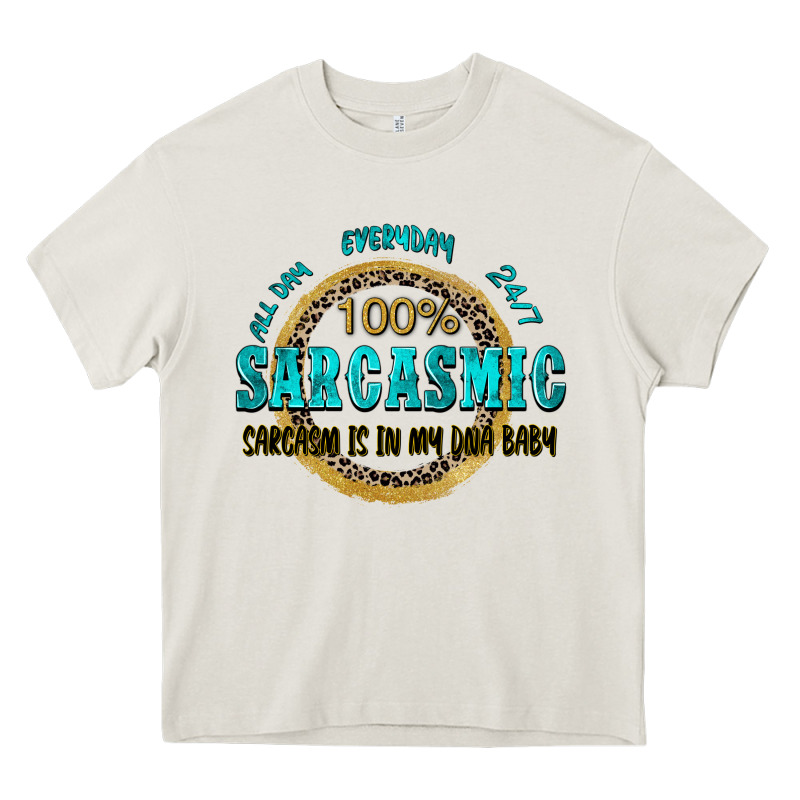 All Day Everyday 247 100 Sarcasmic Sarcasm Is In M Heavy Core Tee by Zillion Design Studio | Teevron