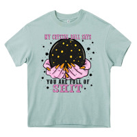 Arona my crystal ball says you are full of Heavy Core Tee - Zillion Design Studio