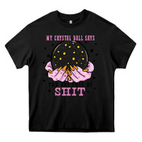 Black my crystal ball says you are full of Heavy Core Tee - Zillion Design Studio