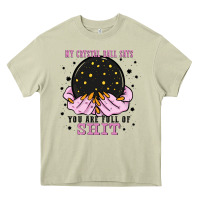 My Crystal Ball Says You Are Full Of Heavy Core Tee | Teevron