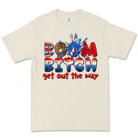 Bone boom bitch get out the way Premium Tee - texasbilliewilder