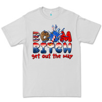 Dove Grey boom bitch get out the way Premium Tee - texasbilliewilder