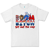 White boom bitch get out the way Premium Tee - texasbilliewilder