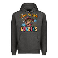 Charcoal Heather show me your bobbers Premium Hoodie - JahusDesignShop