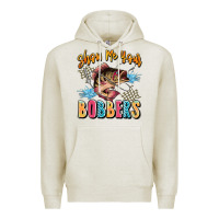 Oatmeal Heather show me your bobbers Premium Hoodie - JahusDesignShop