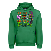 Emerald you say witch like its a bad thing Urban Hoodie - CowGirlArtShop