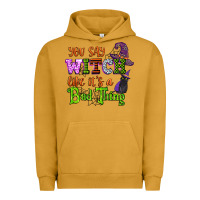 Pigment Peanut Butter you say witch like its a bad thing Urban Hoodie - CowGirlArtShop