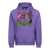 Tulip you say witch like its a bad thing Urban Hoodie - CowGirlArtShop