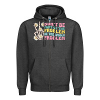 Charcoal Heather dont be part of the problem Zipper Hoodie - MaliasSmallBusiness