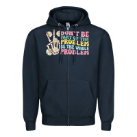 Navy dont be part of the problem Zipper Hoodie - MaliasSmallBusiness