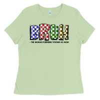 Bruh The Woman Formerly Known As Mom Ladies Tee | Teevron