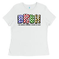 White bruh the woman formerly known as mom Ladies Tee - JahusDesignShop