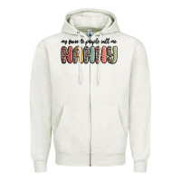 My Favorite People Call Me Nanny Zipper Hoodie | Teevron