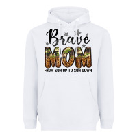 White brave mom from son up to son down Heavyweight Hoodie - LillyAllenDesigns