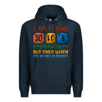 Navy i tell dad jokes periodically but only when i'm in Premium Hoodie - JahusDesignShop