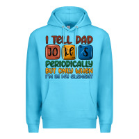 Ocean Blue i tell dad jokes periodically but only when i'm in Premium Hoodie - JahusDesignShop