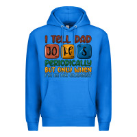True Royal i tell dad jokes periodically but only when i'm in Premium Hoodie - JahusDesignShop