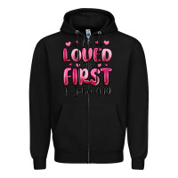 Black he loved us first 1 john 4 19 Zipper Hoodie - MaliasSmallBusiness