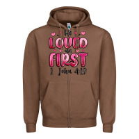 Chestnut he loved us first 1 john 4 19 Zipper Hoodie - MaliasSmallBusiness