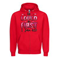Red he loved us first 1 john 4 19 Zipper Hoodie - MaliasSmallBusiness