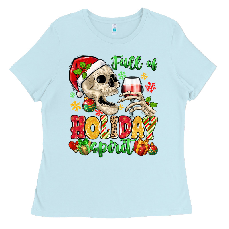 Full Of Holiday Spirit Ladies Tee by MaliasSmallBusiness | Teevron