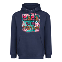 Navy mama all day everyday Heavyweight Hoodie - LillyAllenDesigns