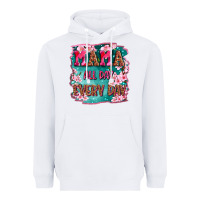 White mama all day everyday Heavyweight Hoodie - LillyAllenDesigns