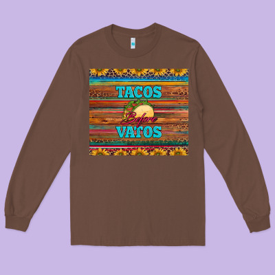 Tacos Before Vatos Long Sleeve Tee Designed By Barkaloodesign