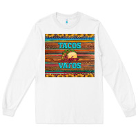 White tacos before vatos Long Sleeve Tee - BarkalooDesign